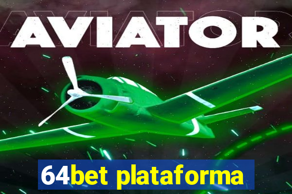 64bet plataforma